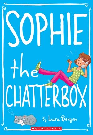 [Sophie 03] • Sophie the Chatterbox